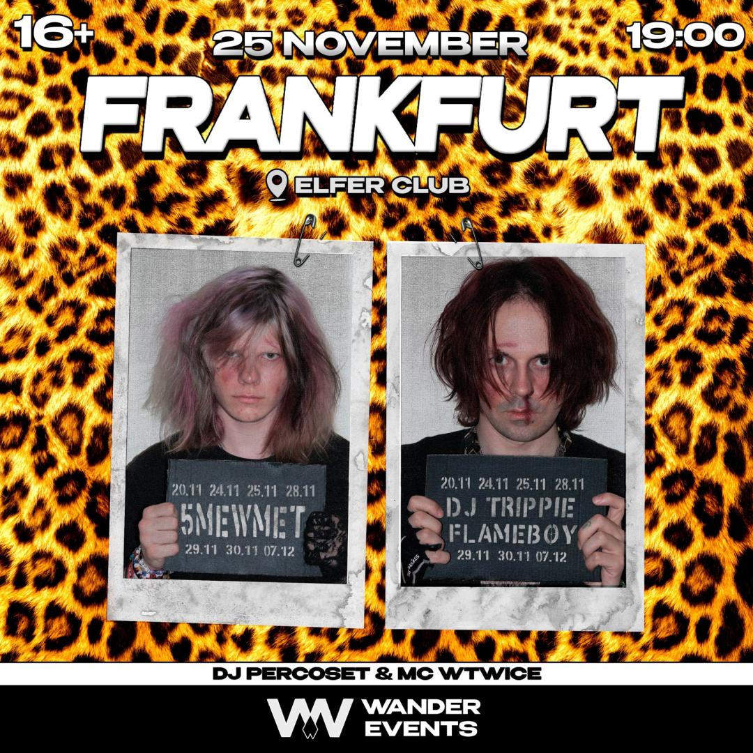 5MEWMET x DJ TRIPPIE FLAMEBOY – WANDEREVENTS EURO TOUR 2025
