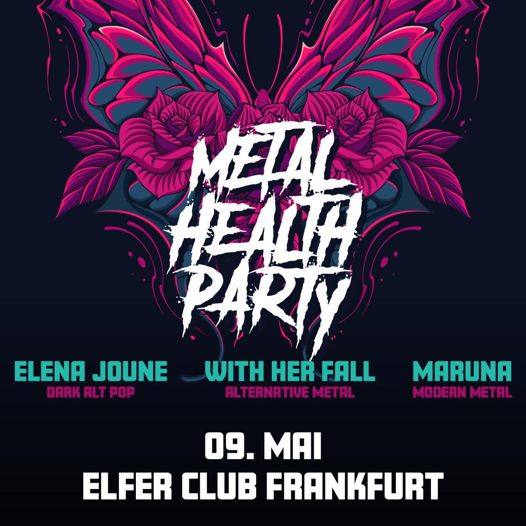 Metal Health Party – With Her Fall, Maruna & Elena Joune