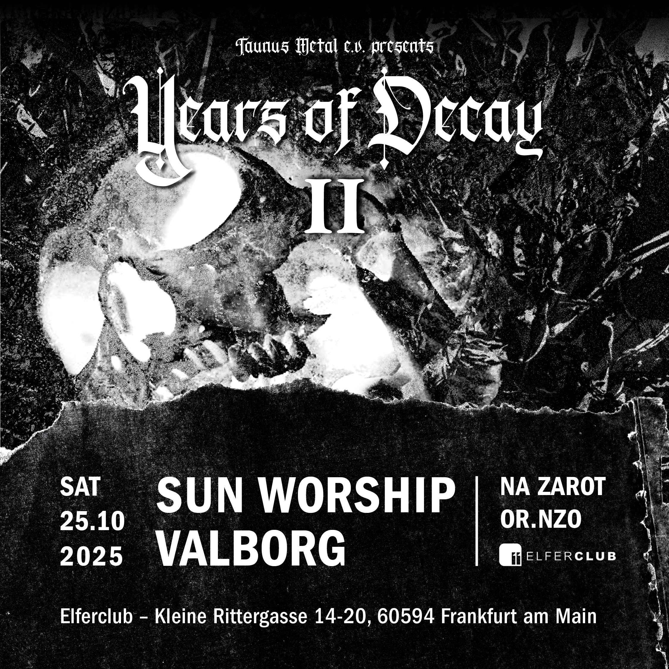Years of Decay Fest Pt. II u.a. mit Sun Worship & Valborg