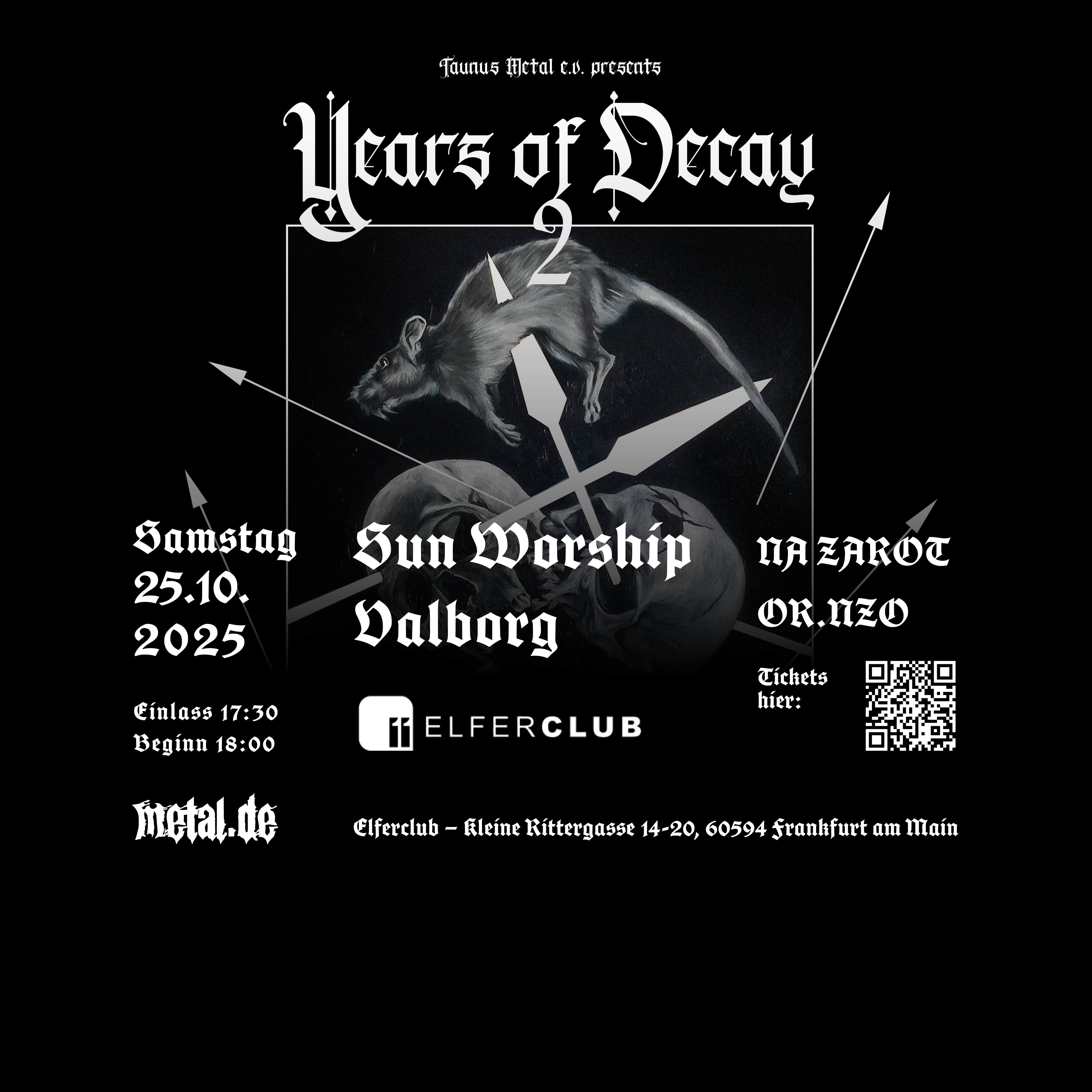 Years of Decay Fest Pt. II u.a. mit Sun Worship & Valborg